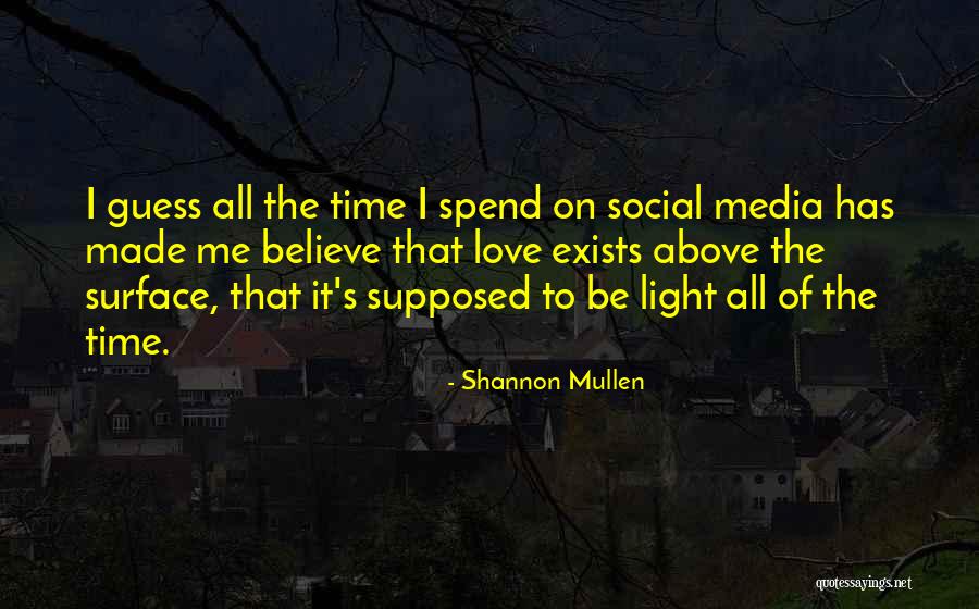 Shannon Mullen Quotes 1863469