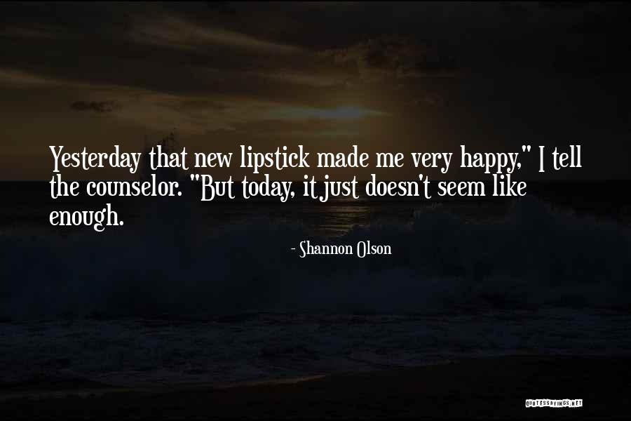 Shannon Olson Quotes 1583019