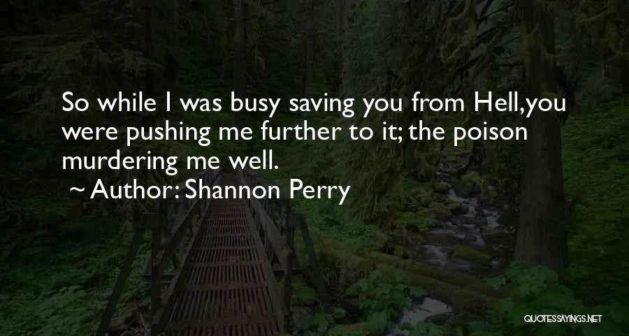 Shannon Perry Quotes 1305822