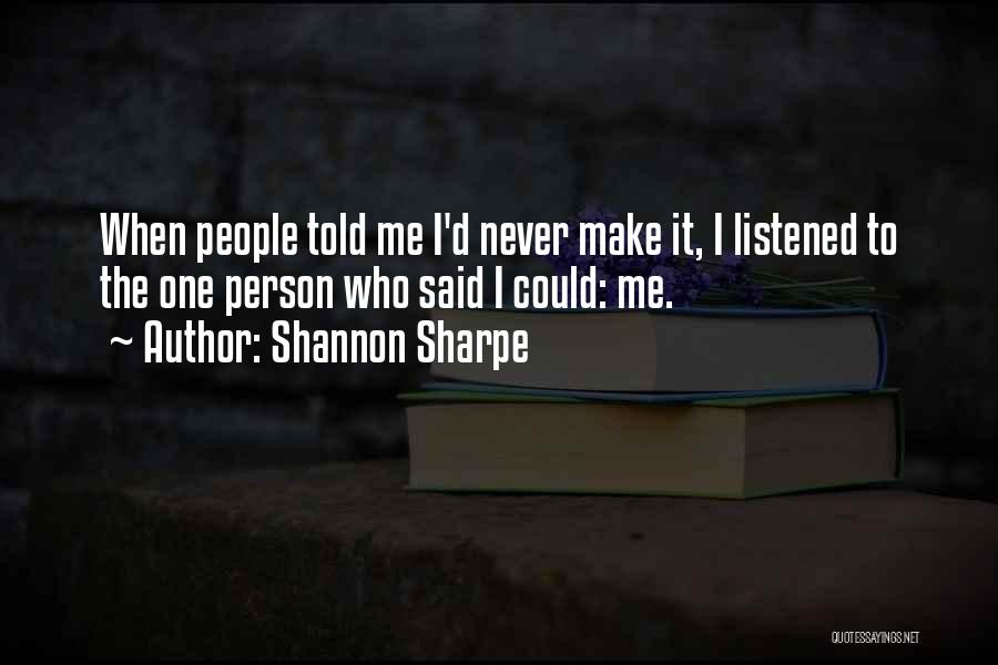 Shannon Sharpe Quotes 1901014