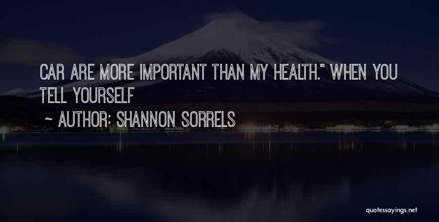 Shannon Sorrels Quotes 657747