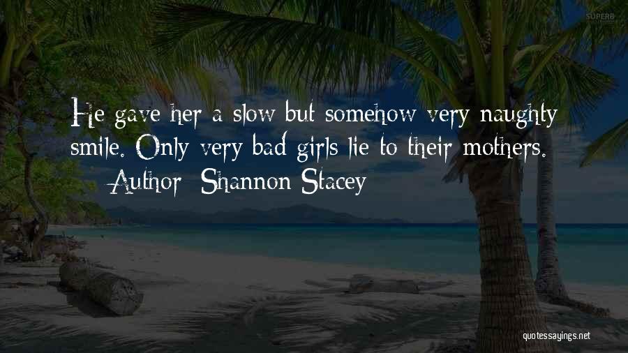 Shannon Stacey Quotes 1622062