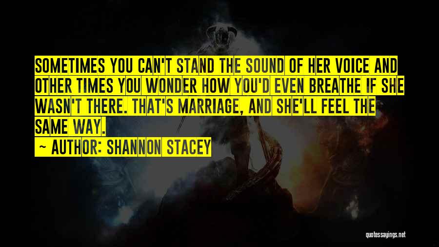 Shannon Stacey Quotes 2107647