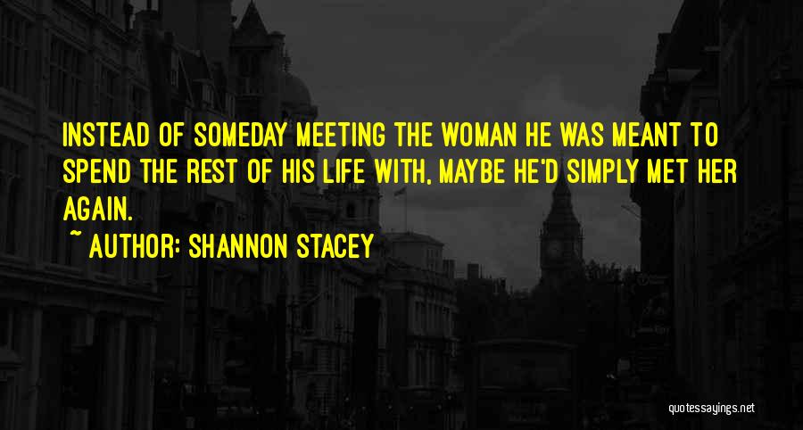 Shannon Stacey Quotes 479057