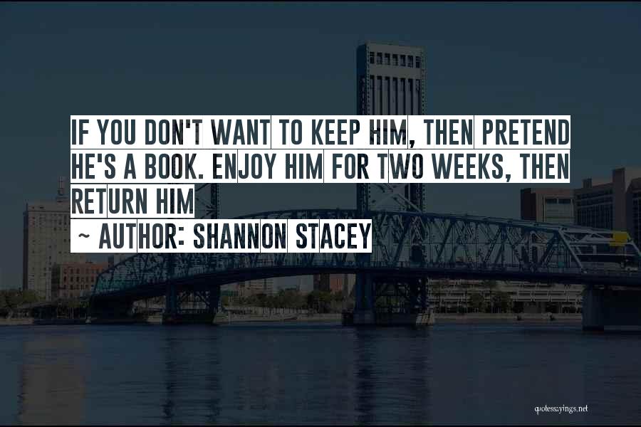 Shannon Stacey Quotes 887464