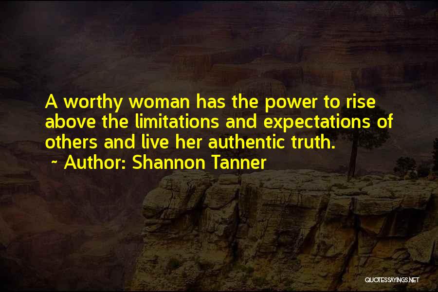 Shannon Tanner Quotes 1188819