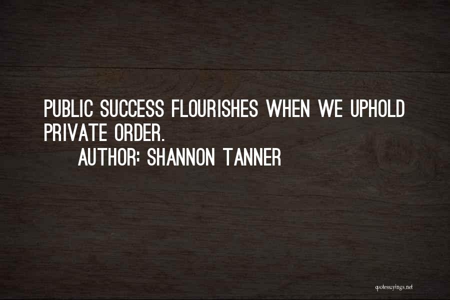 Shannon Tanner Quotes 1548340