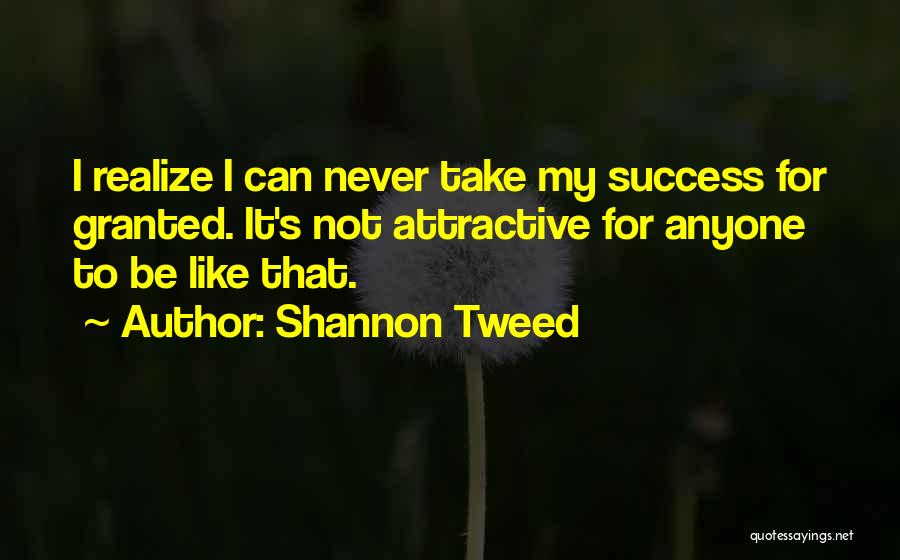 Shannon Tweed Quotes 1030110