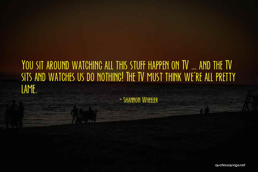 Shannon Wheeler Quotes 1582817 Shannon Wheeler Quotes 1582817