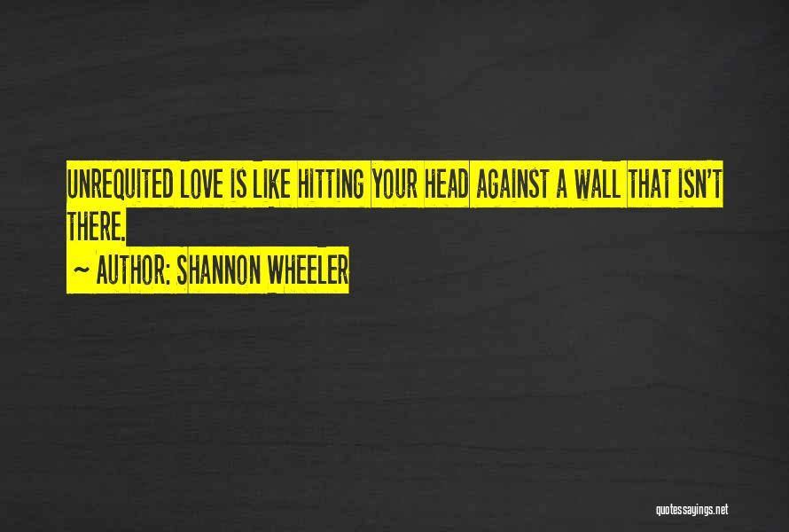 Shannon Wheeler Quotes 580363