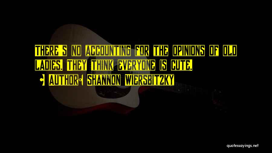 Shannon Wiersbitzky Quotes 1294086