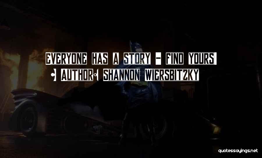 Shannon Wiersbitzky Quotes 1592077