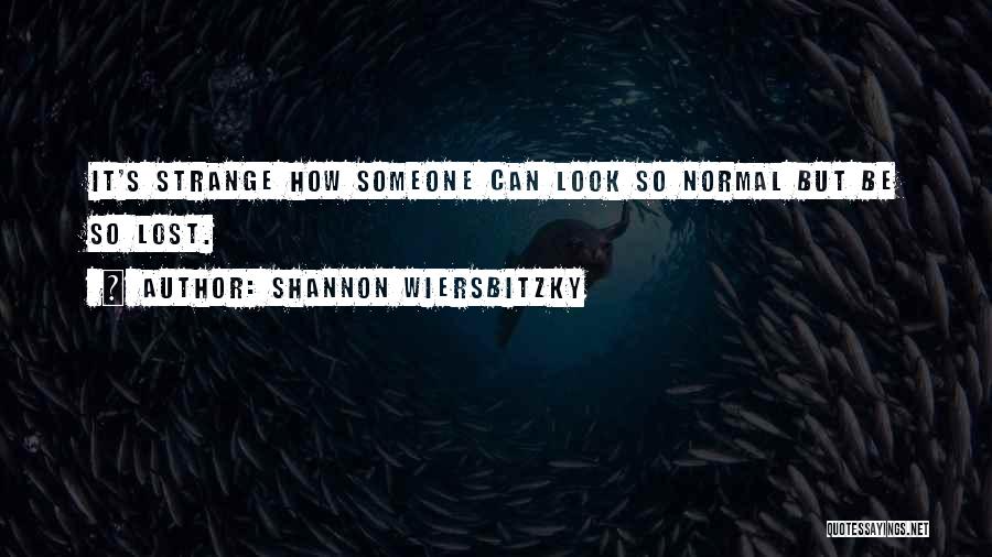 Shannon Wiersbitzky Quotes 586561