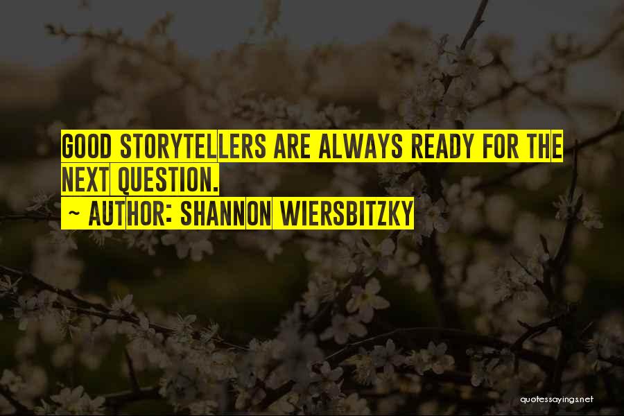 Shannon Wiersbitzky Quotes 612008