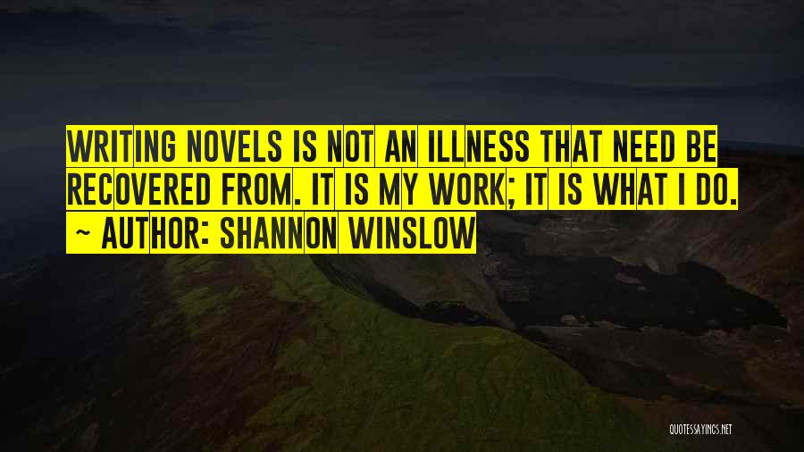 Shannon Winslow Quotes 578771
