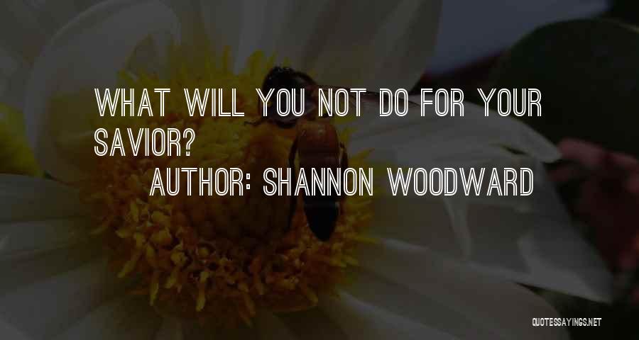 Shannon Woodward Quotes 1816245
