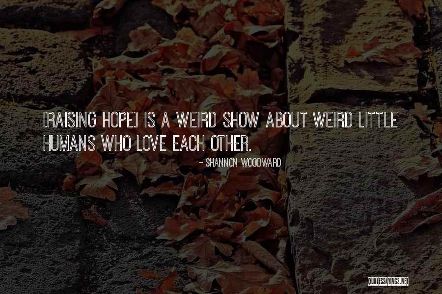 Shannon Woodward Quotes 651335 Shannon Woodward Quotes 651335
