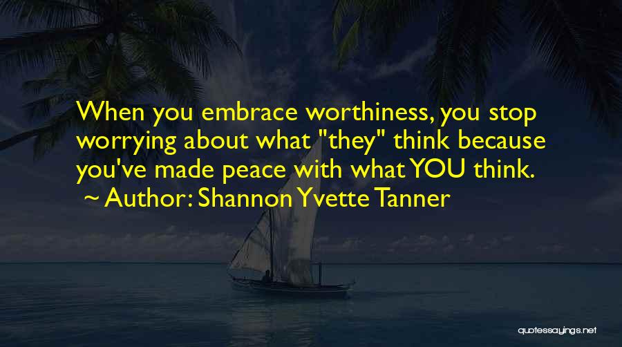 Shannon Yvette Tanner Quotes 524562