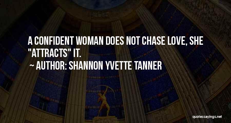 Shannon Yvette Tanner Quotes 992595