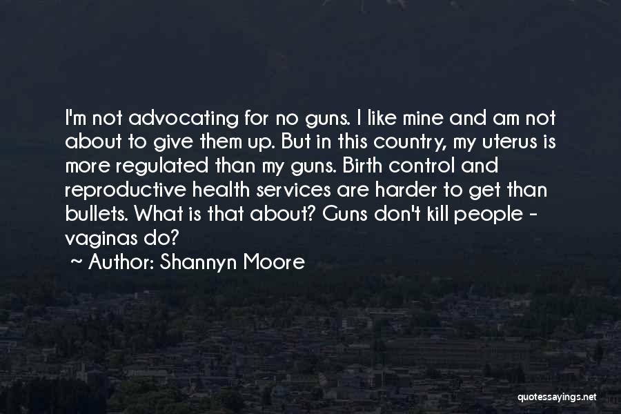 Shannyn Moore Quotes 1385882
