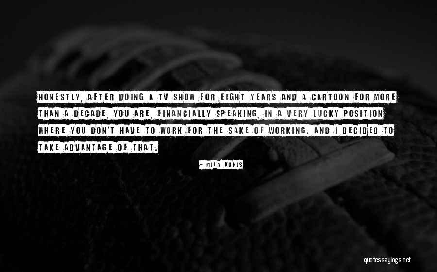 Shanon Cook Quotes By Mila Kunis Shanon Cook Quotes By Mila Kunis