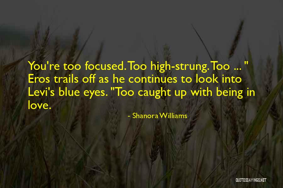 Shanora Williams Quotes 1267405