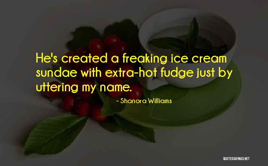 Shanora Williams Quotes 1645377