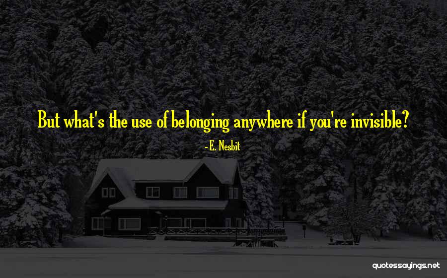 Shanore Quotes By E. Nesbit Shanore Quotes By E. Nesbit