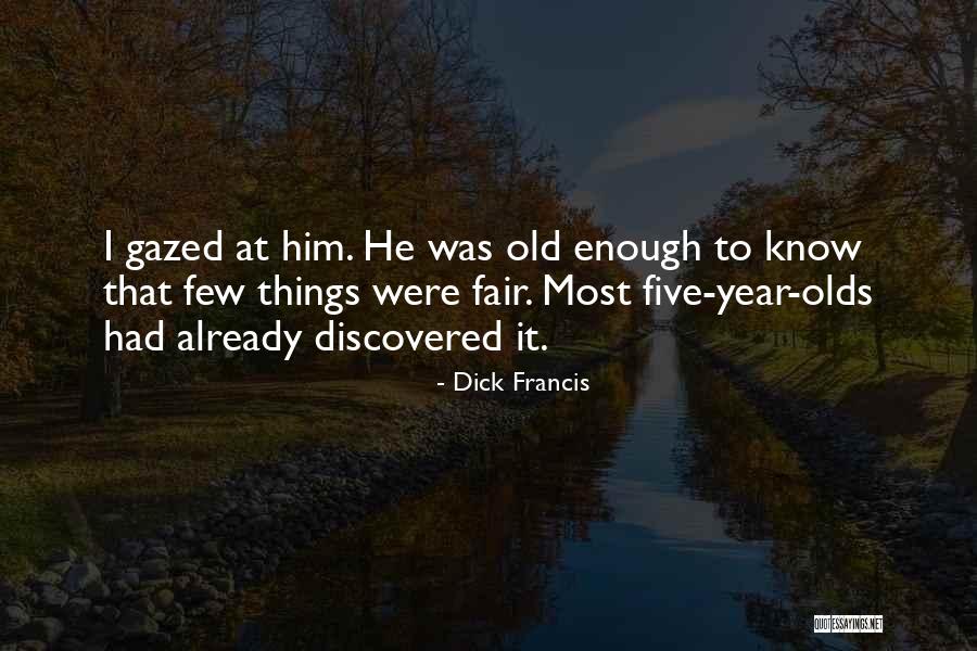 Shansi 1928 Quotes By Dick Francis Shansi 1928 Quotes By Dick Francis