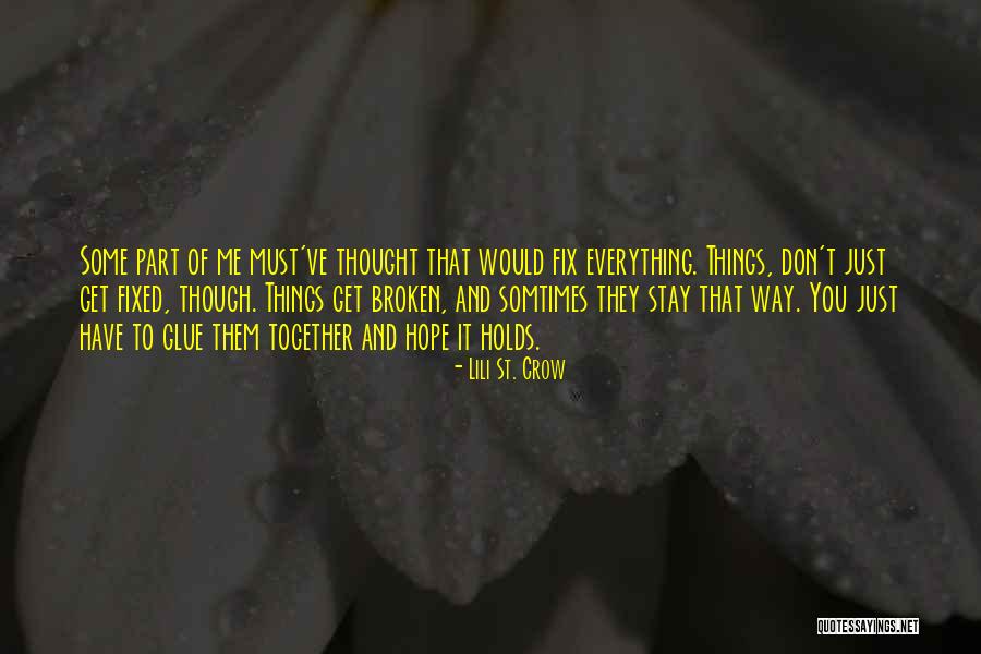 Shanta Shelke Quotes By Lili St. Crow Shanta Shelke Quotes By Lili St. Crow