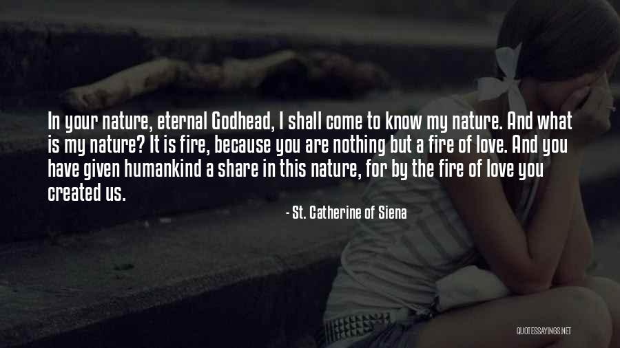 Shantanu Mukherjee Quotes By St. Catherine Of Siena Shantanu Mukherjee Quotes By St. Catherine Of Siena
