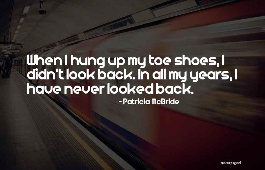 Shantaram Khader Quotes By Patricia McBride Shantaram Khader Quotes By Patricia McBride