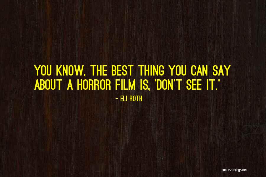 Shantay You Stay Quotes By Eli Roth Shantay You Stay Quotes By Eli Roth