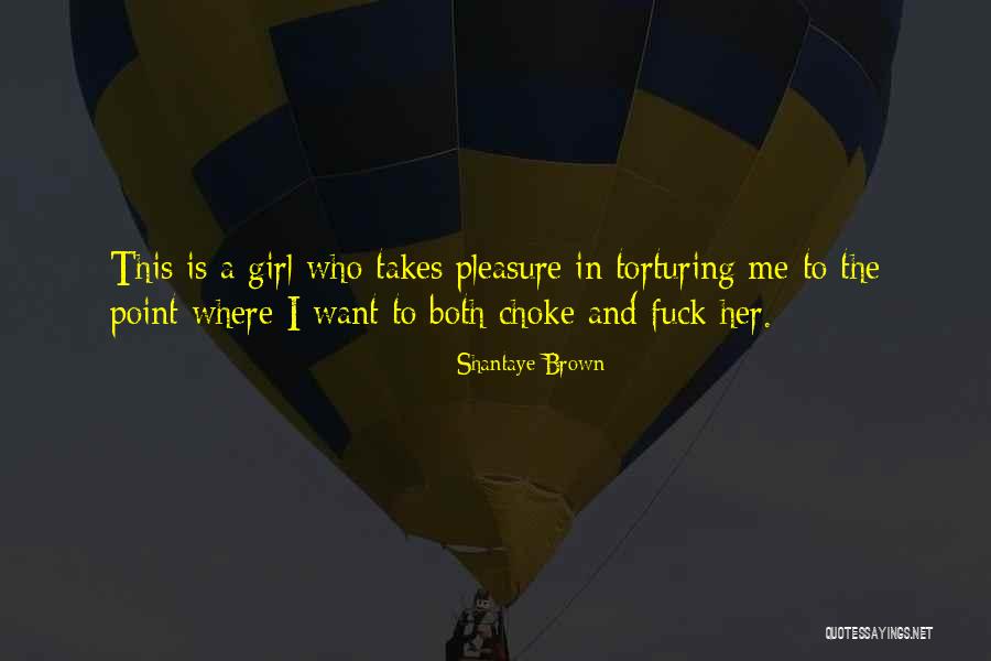 Shantaye Brown Quotes 2101416 Shantaye Brown Quotes 2101416