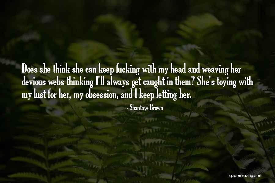 Shantaye Brown Quotes 378645 Shantaye Brown Quotes 378645