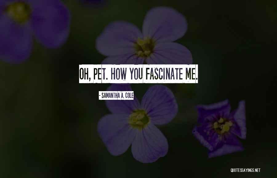 Shantelle Jeffries Quotes By Samantha A. Cole Shantelle Jeffries Quotes By Samantha A. Cole