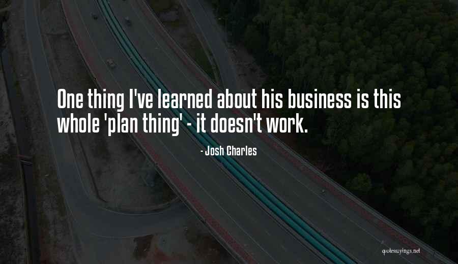 Shantes Quotes By Josh Charles Shantes Quotes By Josh Charles