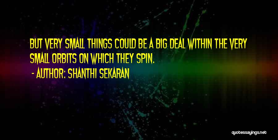 Shanthi Sekaran Quotes 568623