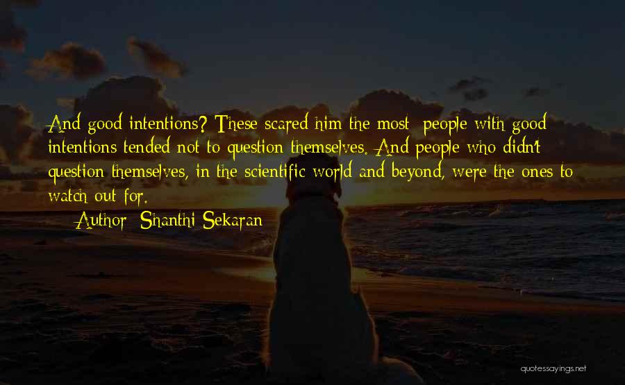 Shanthi Sekaran Quotes 749817