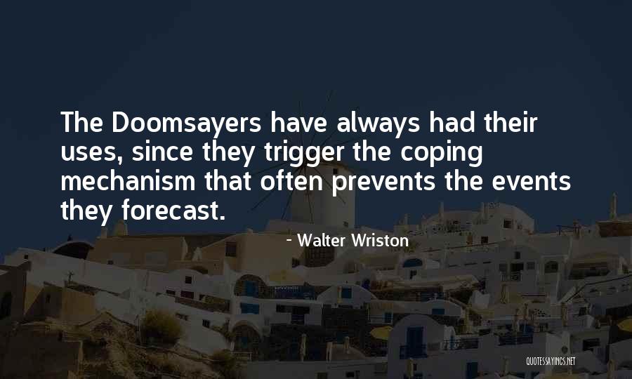 Shanti Dope Quotes By Walter Wriston Shanti Dope Quotes By Walter Wriston