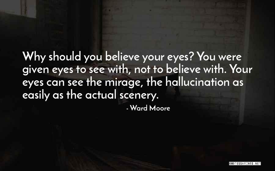 Shanti Prakash Tripathi Quotes By Ward Moore Shanti Prakash Tripathi Quotes By Ward Moore