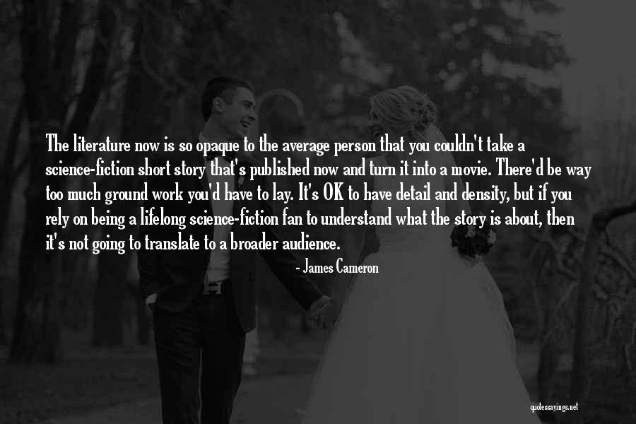 Shantilal C Quotes By James Cameron Shantilal C Quotes By James Cameron