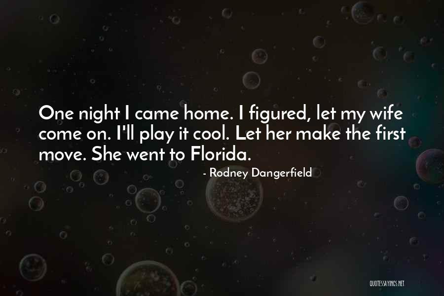 Shantilal Haria Quotes By Rodney Dangerfield Shantilal Haria Quotes By Rodney Dangerfield