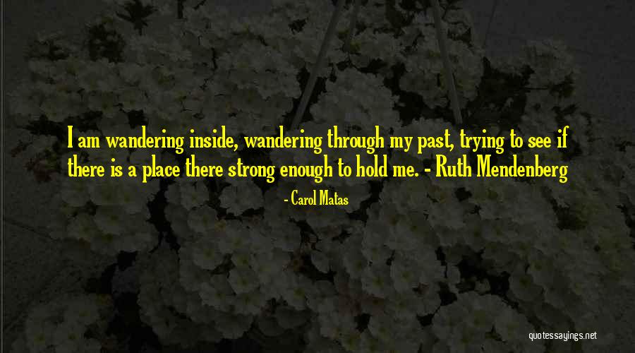 Shanton Robinson Quotes By Carol Matas Shanton Robinson Quotes By Carol Matas
