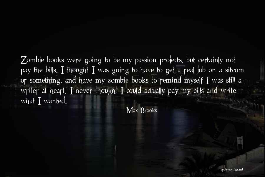 Shaool Nehari Quotes By Max Brooks Shaool Nehari Quotes By Max Brooks