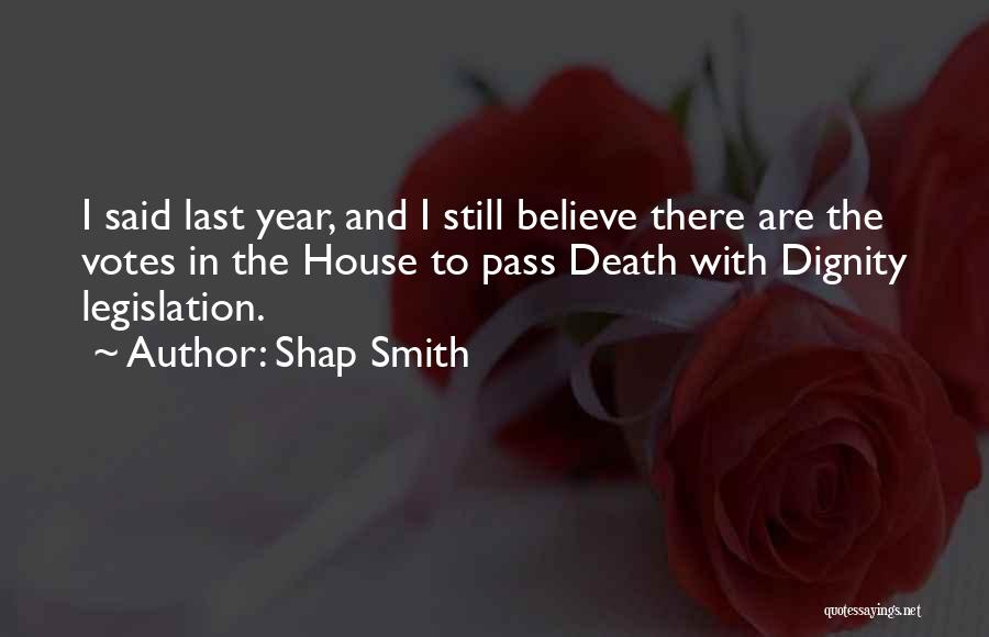Shap Smith Quotes 492465