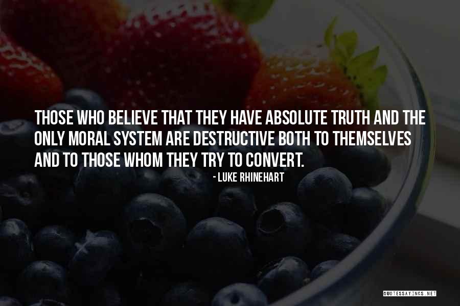 Shapda Quotes By Luke Rhinehart Shapda Quotes By Luke Rhinehart