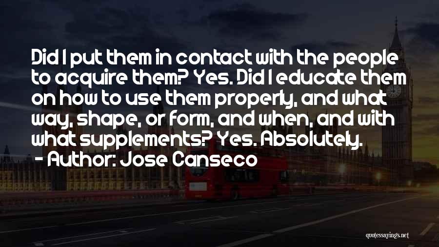 Shape And Form Quotes By Jose Canseco