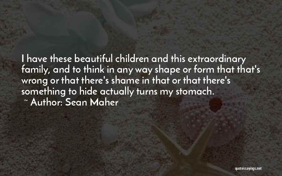 Shape And Form Quotes By Sean Maher