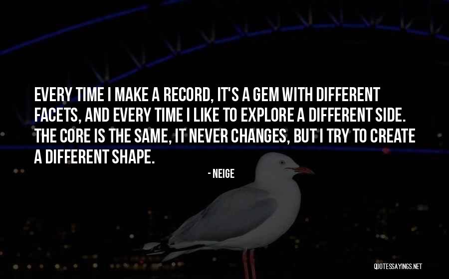 Shape Changes Quotes By Neige Shape Changes Quotes By Neige